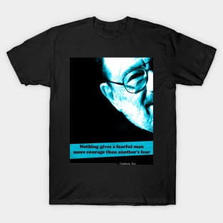 Umberto Eco Quote T-Shirt
